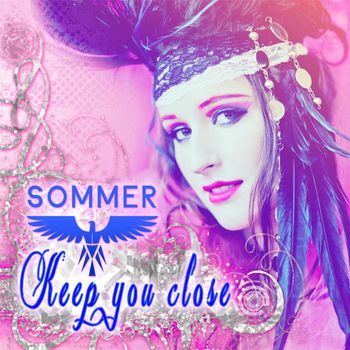 Sommer - Keep You Close