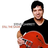Steve Garrett - Still the Same