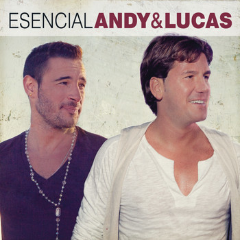 Andy & Lucas - Esencial Andy & Lucas