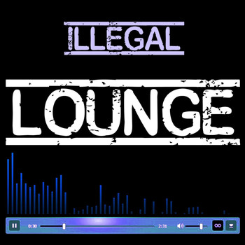 Various Artists - Illegal Lounge