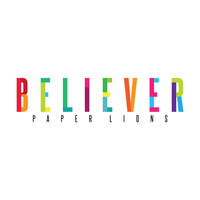 Paper Lions - Believer