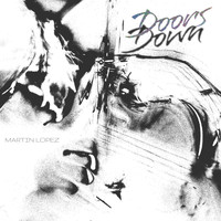 Martin Lopez - Doors Down