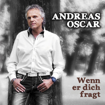 Andreas Oscar - Wenn er dich fragt