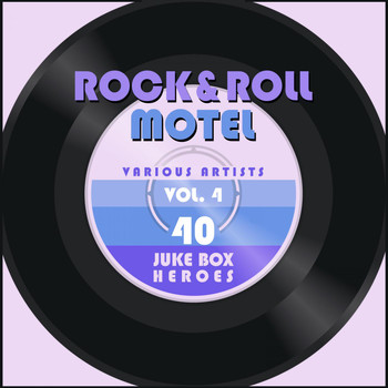 Various Artists - Rock and Roll Motel, Vol. 4 (40 Juke Box Heroes)
