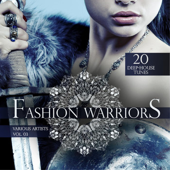 Various Artists - Fashion Warriors, Vol. 3 (20 Deep-House Tunes)