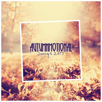 Various Artists - Autumnmotional Songs 2015