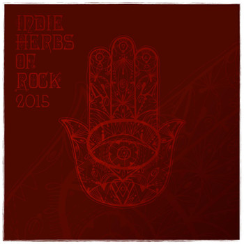 Various Artists - Indie Herbs of Rock 2015