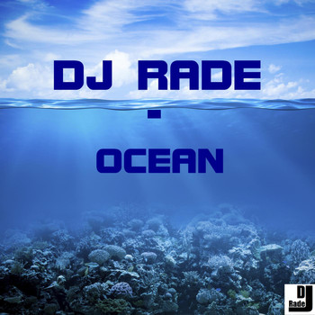 DJ Rade - Ocean