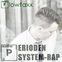Flowtaxx - Periodensystem Rap