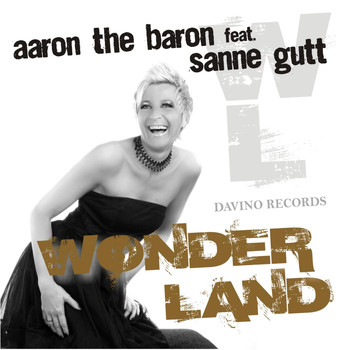 Aaron The Baron feat. Sanne Gutt - Wonderland