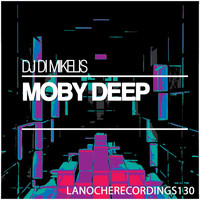 DJ Di Mikelis - Moby Deep