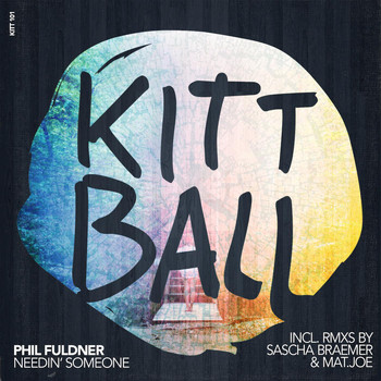 Phil Fuldner - Needin' Someone (Incl. RMX by Sascha Braemer & Mat.Joe)