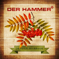 Der Hammer - Dr Vugelbeerbaam