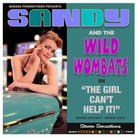 Sandy and the Wild Wombats - The Girl Can't Help It