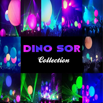 Dino Sor - Collection