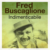 Fred Buscaglione - Indimenticabile