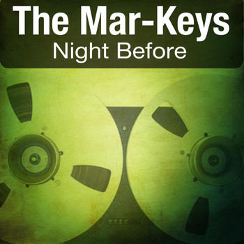 The Mar-Keys - Night Before