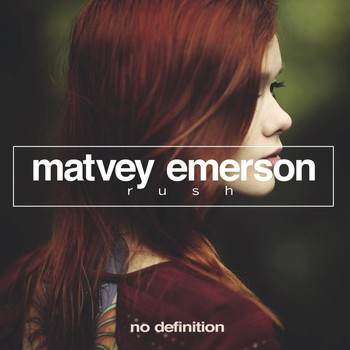 Matvey Emerson - Rush