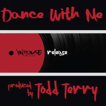 Todd Terry - Dance with Me