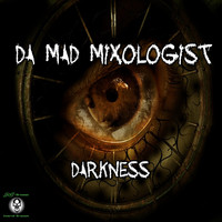Da Mad Mixologist - Darkness