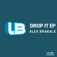Alex Brakale - Drop It EP
