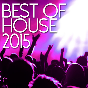 Various Artists - Best Of House 2015