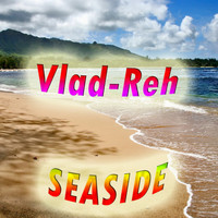 Vlad-Reh - Seaside