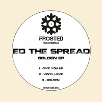 Ed The Spread - Golden EP