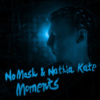 NoMosk & Nathia Kate - Moments