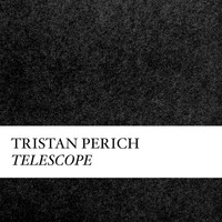 Tristan Perich - Telescope