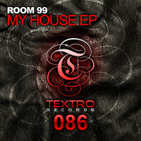Room 99 - My House EP