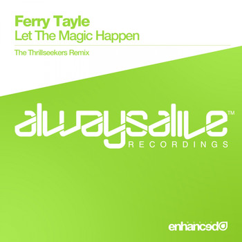 Ferry Tayle - Let The Magic Happen (The Thrillseekers Remix)