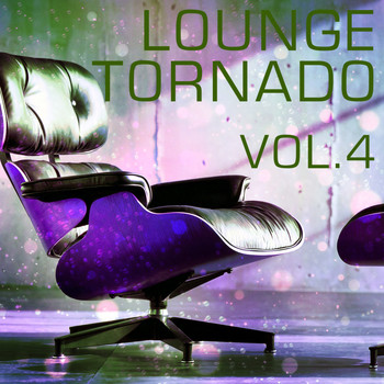 Various Artists - Lounge Tornado, Vol. 4