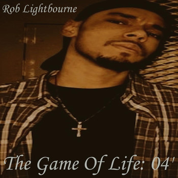 Rob Lightbourne - The Game of Life: 04'