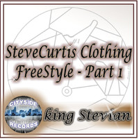 King Stevian - Stevecurtis Clothing, Pt. 1 (Freestyle)