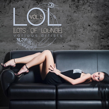 Various Artists - Lol (Lots of Lounge), Vol. 5