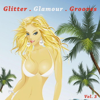 Various Artists - Glitter . Glamour . Grooves, Vol, 3
