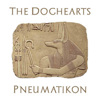 The Doghearts - Pneumatikon