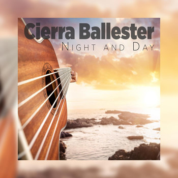 Cierra Ballester - Night and Day
