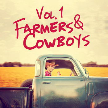 Various Artists - Farmers & Cowboys, Vol. 1