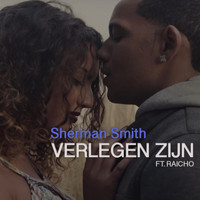Sherman Smith - Verlegen Zijn (feat. Raicho)