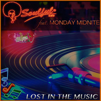 Soulful-Cafe feat. Monday Midnite - Lost in the Music