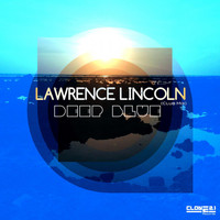 Lawrence Lincoln - Deep Blue (Club Mix)