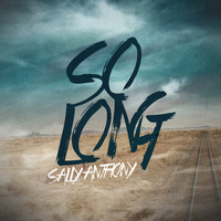 Sally Anthony - So Long