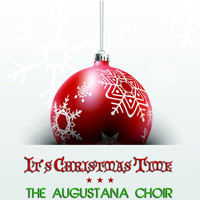 The Augustana Choir - It's Christmas Time