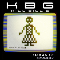 Kill Bill G - Todas (Remastered) - EP