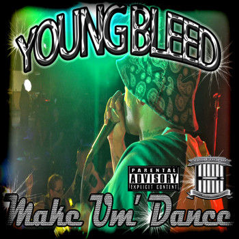 Young Bleed - Make Um'Dance (Radio Version) - Single