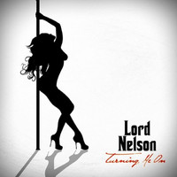 Lord Nelson - Turning Me On - Single