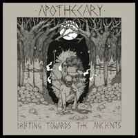 Apothecary - Drifting Towards the Ancients - EP