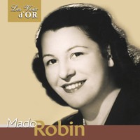 Mado Robin - Mado Robin, Vol. 1 (Collection "Les voix d'or")
